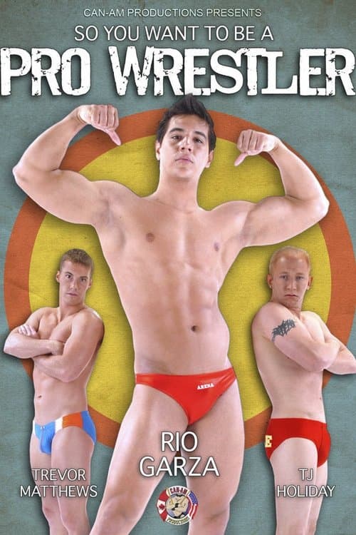So You Want To Be A Pro Wrestlerのポスター