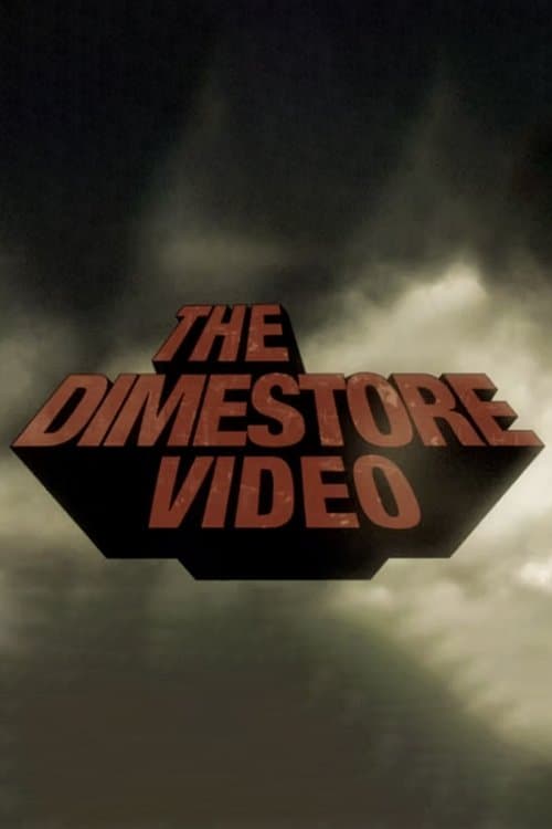Dime - The Dimestore Videoのポスター