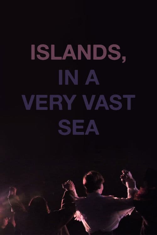 Islands, in a Very Vast Seaのポスター