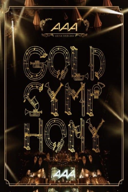 AAA ARENA TOUR 2014 -Gold Symphony-のポスター
