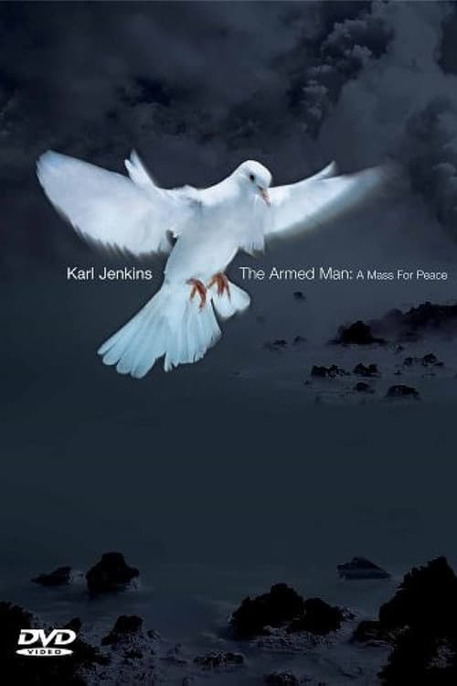 Karl Jenkins - The Armed Man: A Mass For Peaceのポスター