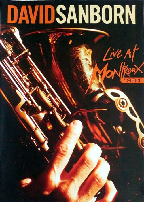 David Sanborn: Live at Montreux 1984のポスター