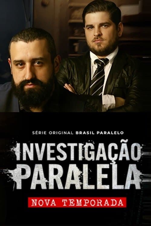 Investigação Paralelaのポスター