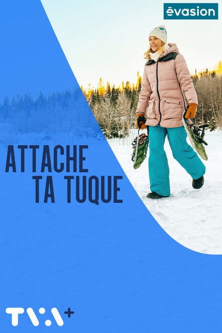 Attache ta tuqueのポスター