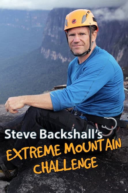 Steve Backshall's Extreme Mountain Challengeのポスター
