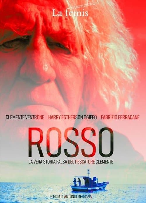 Rosso : La vera storia falsa del pescatore Clementeのポスター