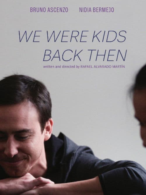 We Were Kids Back Thenのポスター