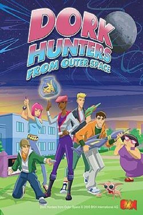 Dork Hunters From Outer Spaceのポスター
