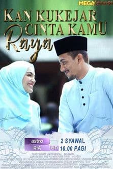 Kan Ku Kejar Cinta Kamu Rayaのポスター