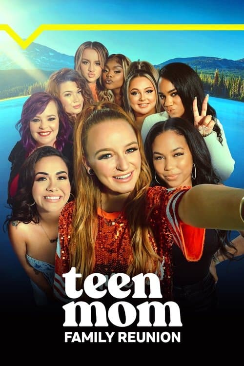 Teen Mom: Family Reunionのポスター