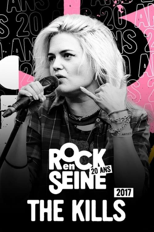 The Kills - Rock en Seine 2017のポスター