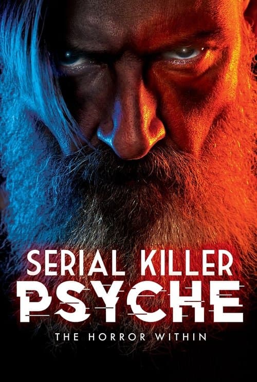 Serial Killer Psyche: The Horror Withinのポスター
