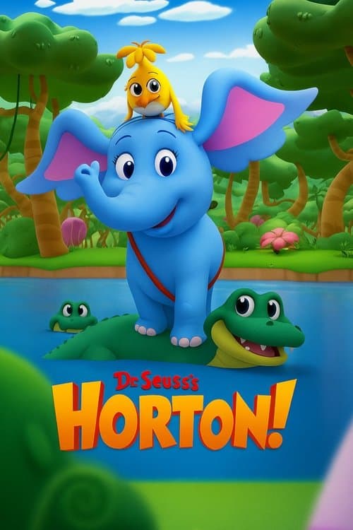 Dr. Seuss's Horton!のポスター