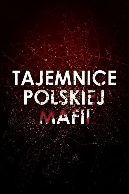 Tajemnice Polskiej Mafiiのポスター