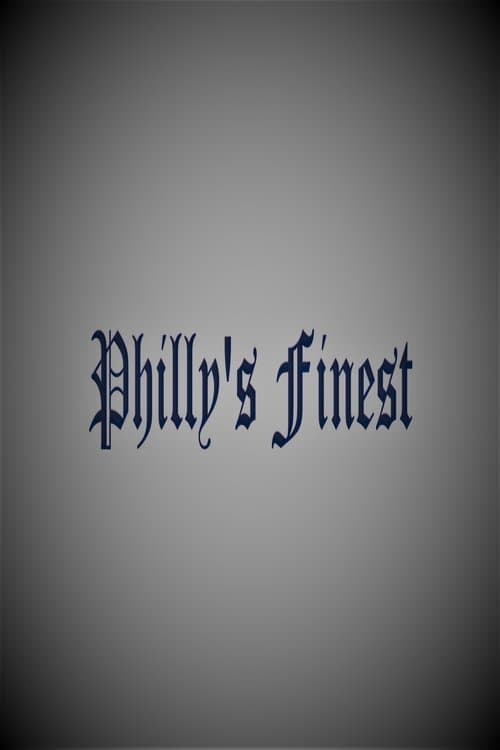 Philly's Finestのポスター