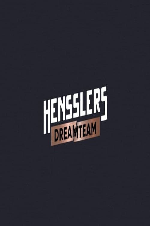 Hensslers Dreamteamのポスター
