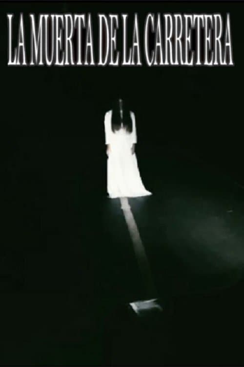 La muerta de la carreteraのポスター