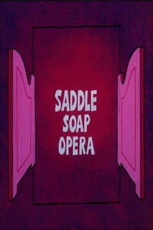 Saddle Soap Operaのポスター