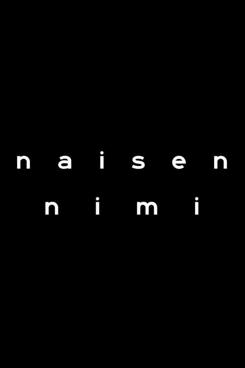 Naisen nimiのポスター