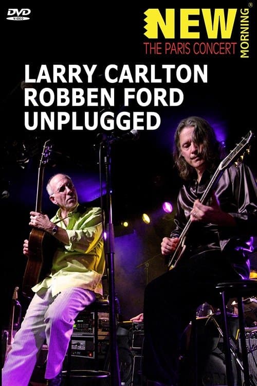 Larry Carlton & Robben Ford: Unpluggedのポスター