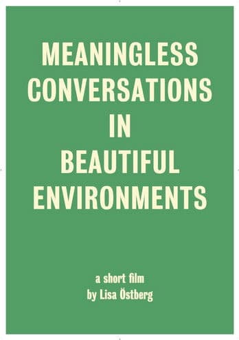 Meaningless Conversations in Beautiful Environmentsのポスター