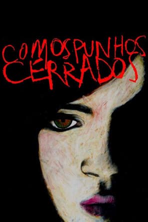 Com os Punhos Cerradosのポスター
