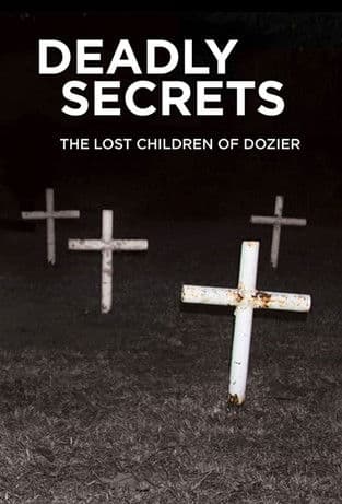 Deadly Secrets: The Lost Children of Dozierのポスター