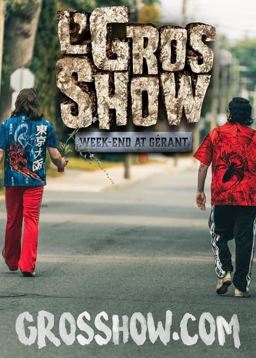 L'Gros Show - Week-end at Gérantのポスター
